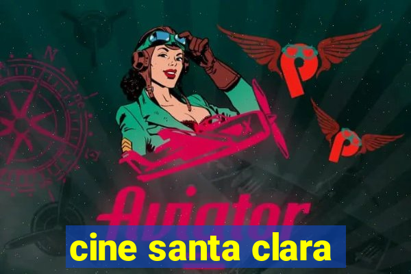 cine santa clara